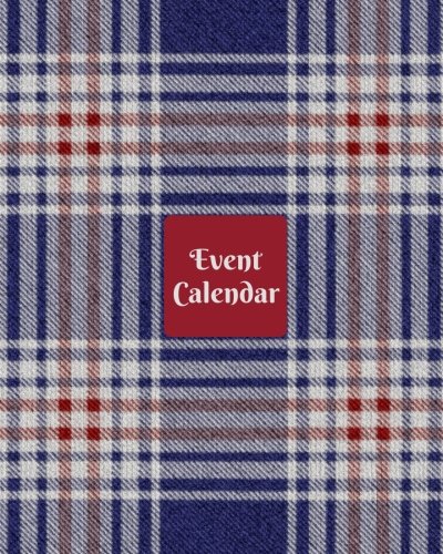 Event Calendar: Personal Event Tracker| Important Dates & Celebration Record Book | Remember Birthdays, Anniversaries and More | Includes Monthly ... Paperback: Volume 1 (Calendars & Planners)