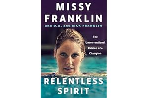 Relentless Spirit: The Unconventional Raising of a Champion