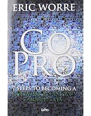 Go Pro: 7 Steps to Becoming a Network Marketing Professional