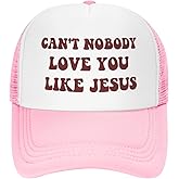 Funny Trucker Hat Can't Nobody Love You Like Jesus for Women and Men Baseball Cap Breathable Mesh Pink