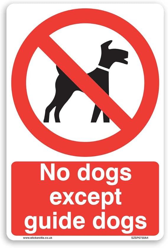 No Dogs Except Guide Dogs Sign [A4 200mm x 300mm] Self Adhesive