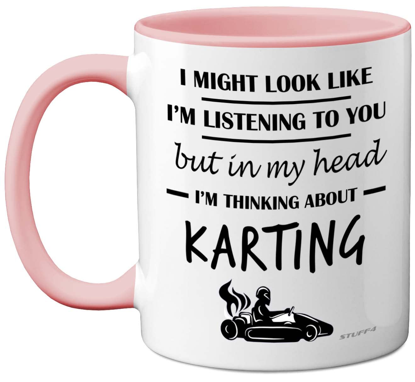 Stuff4 Karting Gifts - in My Head I'm Thinking About Karting - Funny Gifts Men Women, Go Kart Motorsport Mug, Racing 11oz Ceramic Pink Handle Premium Mugs Novelty Cup