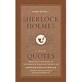 The Daily Sherlock Holmes: A Year of Quotes from the Case-Book of the World’s Greatest Detective