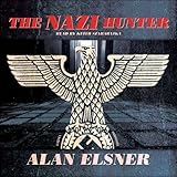 The Nazi Hunter: A Novel by 