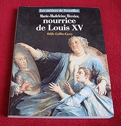 Marie-Madeleine Mercier, nourrice de Louis XV