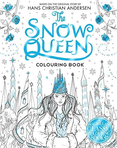 The Snow Queen Colouring Book: A Colouring Book (Macmillan Classic Colouring Books, 9)
