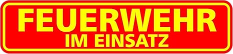 Magnetschild Magnettafel Feuerwehr im Einsatz 300x70 mm 1 mm stark haftend runde Kanten