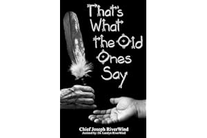 Thats What the Old Ones Say: Pre-Colonial Revelations of God to Native America