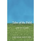 Tales of the Field: On Writing Ethnography, Second Edition (Chicago Guides to Writing, Editing, and Publishing)