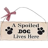 Wood Dog Lover Sign - Hanging Pet Decor Plaque With Saying 'A Spoiled Dog Lives Here' - Decorative Wall Art Puppy Gift 4x10in