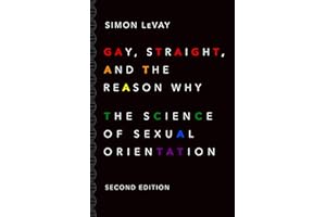 Gay, Straight, and the Reason Why: The Science of Sexual Orientation