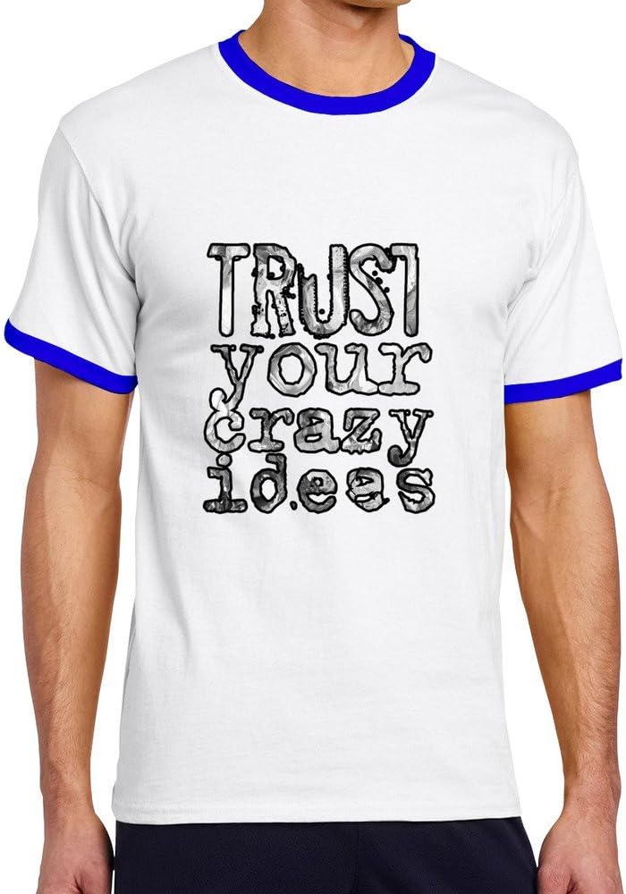 UWL Fantabulous-You-trust-your-crazy-ideas CONTRAST COLOR Man T-Shirt 100% Cotton Arts Crafts&Sewing Clothing Appreal Mens Screw Neck RoyalBlue XX-Large
