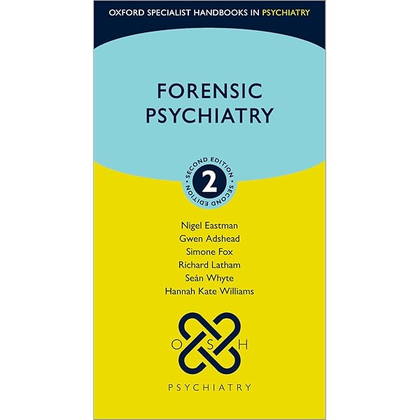 Forensic Psychiatry (Oxford Specialist Handbooks in Psychiatry