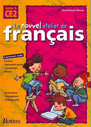 Le nouvel atelier de français, cycle 3 - CE2