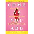Come as You Are: The Surprising New Science that Will Transform Your Sex Life