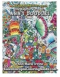 Ann's Doodles: A Kaleidoscopia Coloring Book: The Magical World of by Ann Marie Irvine, Kaleidoscopia Coloring Books