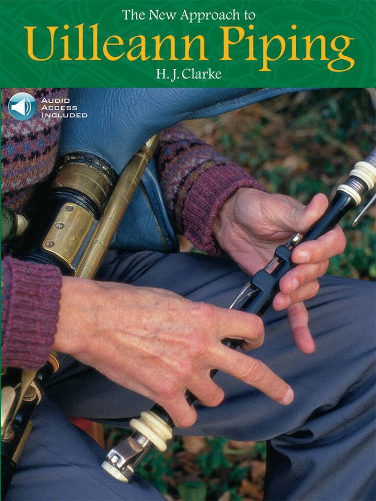 The New Approach To Uilleann Piping. Other Woodwind. Includes Audio Online