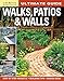 Ultimate Guide: Walks, Patios & Walls (Creative Homeowner) Design Ideas with Step-by-Step DIY Instructions and More Than 500 Photos for Brick, Mortar, Concrete, Flagstone, & Tile (Landscaping) primary