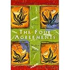 The Four Agreements: A Practical Guide to Personal Freedom (A Toltec Wisdom Book)