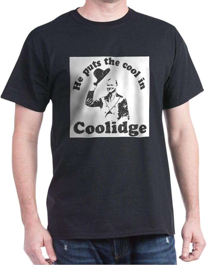 CafePress Calvin Coolidge T Classic 100 CafePress Calvin Coolidge T Classic 100