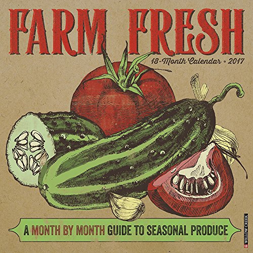 Farm Fresh 2017 Wall Calendar