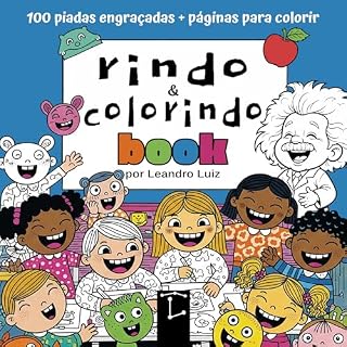 Livro Rindo e Colorindo Book: 100 Perguntas Hilárias, Engraçadas e Desafiadoras p/ Adultos e Crianças : Piadas Inteligentes de STEM : Livro para Colorir Adulto e Crianças : Desenhos Super Fofos STEM