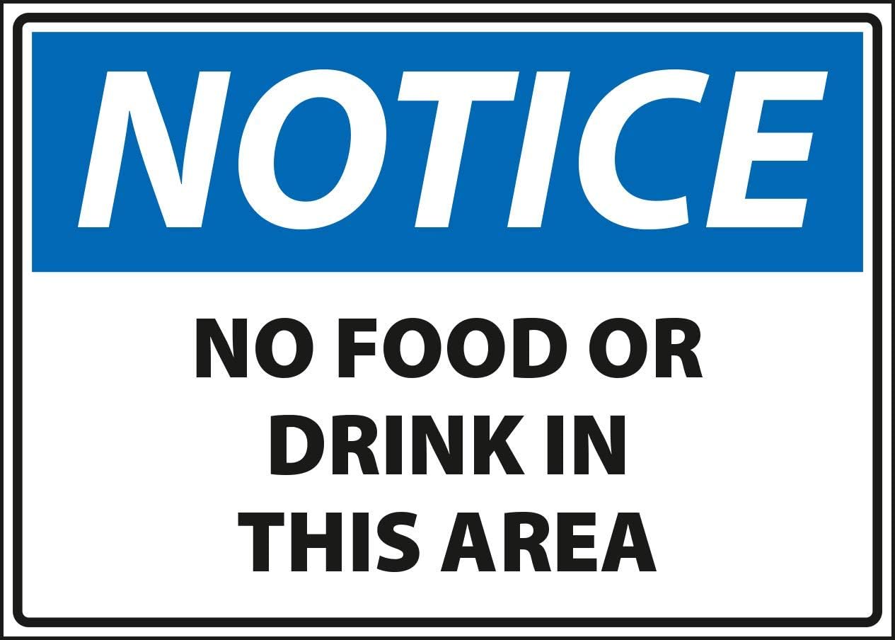 Safety Sign, Notice - no food or drink in this area., Size 14 x 10 inch, White Vinyl