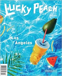 Lucky Peach Issue 21 The Los Angeles Issue Chang Md David Meehan Peter Ying Chris Amazon Nl