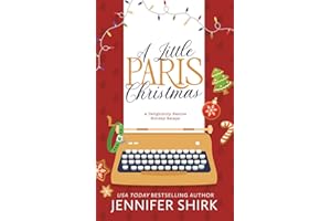 A Little Paris Christmas: A Delightfully Festive Holiday Escape
