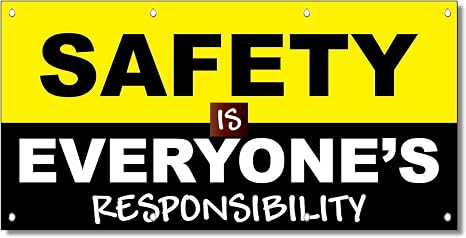 Amazon Com Safety Is Everyone S Responsibilities 13 Oz Vinyl