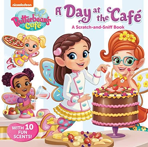 A Day at the Cafe: A Scratch-and-Sniff Book (Butterbean's Cafe) (Butterbean's Café)