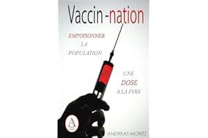 Vaccin-Nation: L’empoisonnement de la population, un coup à la fois