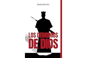 Los Demonios de Dios : Novela historia ficción (Spanish Edition)