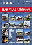 Tram Atlas Central Europe: Czech Republic, Slovakia & Hungary by 