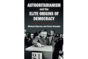 Authoritarianism and the Elite Origins of Democracy