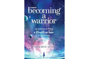 Becoming a Warrior: My Journey to Bring A Wrinkle in Time to the Screen