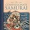 The Compassionate Samurai Being Extraordinary In An