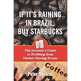 If It's Raining in Brazil, Buy Starbucks