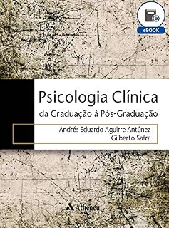Livro Psicologia Clínica - da Graduação à Pós-Graduação (eBook)