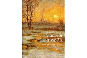 Visions of Light and Air: Canadian Impressionism, 1885-1920