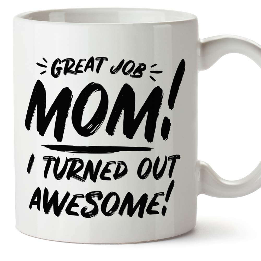 MUGFFINS Mum Mugs – "Great Job Mum" (Model 2) – Funny Mothers Day Gifts from Daughters & sons