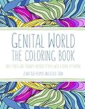 Genital World: Anti-Stress Art Therapy for Busy People with a Sense of Humor by Leslie Tran, Zerah Suh-Klimek