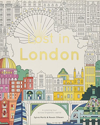 Lost in London: Color Your Way Around the City by Sylvia Moritz, Rowan Ottesen