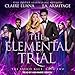 Elemental Trial: The Faerie Race Series, Book 2 by 