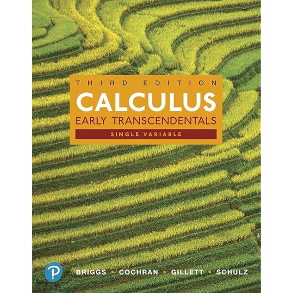 Single Variable Calculus: Briggs, William, Cochran, Lyle, Gillett