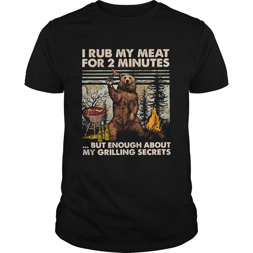 Camping Bear I Rub My Meat For 2 Minutes Shirt Unisex For S 