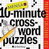 Mensa 10-Minute Crossword Puzzles 2012 Calendar by 