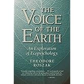 Voice of the Earth: An Exploration of Ecopsychology