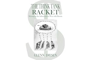 The Think Tank Racket: Managing the Information War with Russia