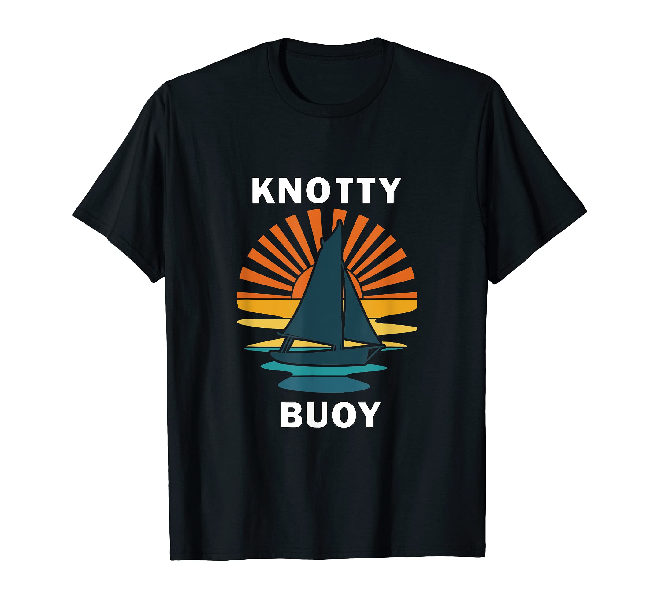 Knotty Buoy Boating Design for Yacht Club Members T-Shirt